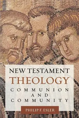 Novozákonná teológia: Spoločenstvo a komunita - New Testament Theology: Communion and Community