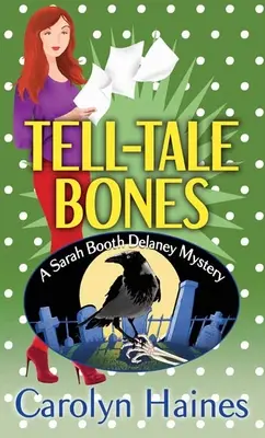 Tell-Tale Bones: Záhada Sarah Booth Delaneyovej - Tell-Tale Bones: A Sarah Booth Delaney Mystery