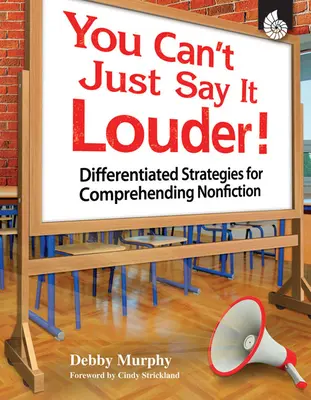 Nemôžeš to povedať hlasnejšie! Diferencované stratégie na porozumenie literatúry faktu - You Can't Just Say It Louder!: Differentiated Strategies for Comprehending Nonfiction