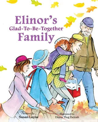 Elinorina rodina, ktorá sa teší, že je spolu - Elinor's Glad-To-Be-Together Family