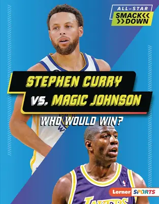 Stephen Curry vs. Magic Johnson: Kto by vyhral? - Stephen Curry vs. Magic Johnson: Who Would Win?