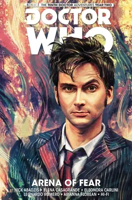 Doctor Who: Tentoraz v boji o trinásť rokov: Doctor Who: Tentoraz v boji o trinásť rokov The Tenth Doctor Vol. 5: Arena of Fear - Doctor Who: The Tenth Doctor Vol. 5: Arena of Fear
