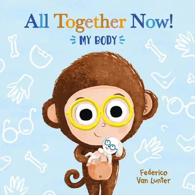 Všetci spolu teraz! Moje telo - All Together Now! My Body