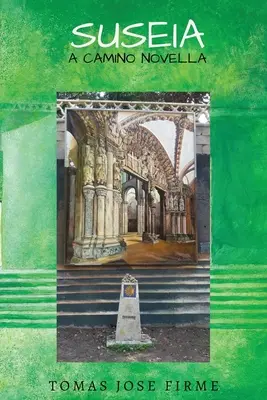 Suseia: Camino Novela - Suseia: A Camino Novela