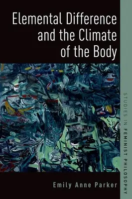 Elementárna odlišnosť a klíma tela - Elemental Difference and the Climate of the Body