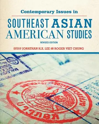 Súčasné otázky amerických štúdií v juhovýchodnej Ázii (revidované vydanie) - Contemporary Issues in Southeast Asian American Studies (Revised Edition)