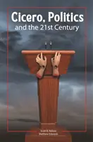 Cicero, politika a 21. storočie - Cicero, Politics, and the 21st Century