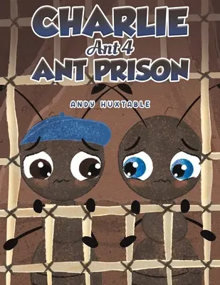 Charlie Ant 4: Mravenčia väznica - Charlie Ant 4: Ant Prison