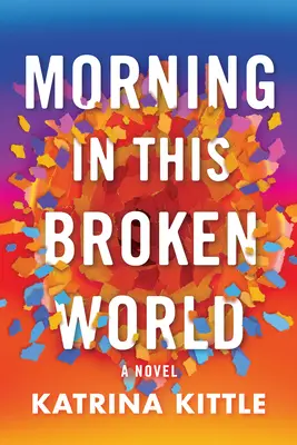 Ráno v tomto rozbitom svete - Morning in This Broken World