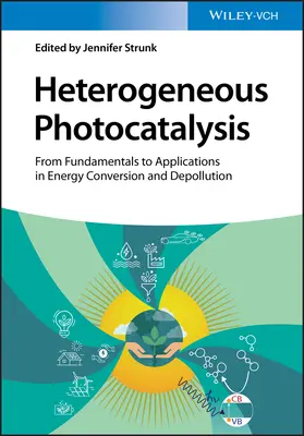 Heterogénna fotokatalýza: Od základov k aplikáciám pri premene energie a odstraňovaní znečistenia - Heterogeneous Photocatalysis: From Fundamentals to Applications in Energy Conversion and Depollution