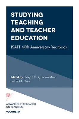 Štúdium učiteľstva a vzdelávania učiteľov: Isatt 40th Anniversary Yearbook - Studying Teaching and Teacher Education: Isatt 40th Anniversary Yearbook