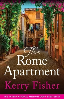 Rímsky byt: Úplne napínavý a emotívny román plný rodinných tajomstiev - The Rome Apartment: An utterly gripping and emotional page-turner filled with family secrets