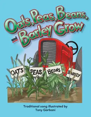 Ovos, hrach, fazuľa a jačmeň rastú - Oats, Peas, Beans, and Barley Grow