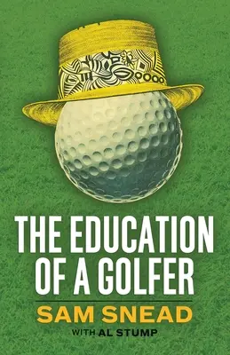 Výchova golfistu - The Education of a Golfer