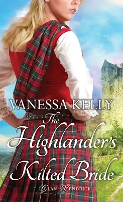 Horalova nevesta v páse - The Highlander's Kilted Bride