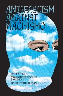 Antifašizmus proti mačizmu - Antifascism Against Machismo