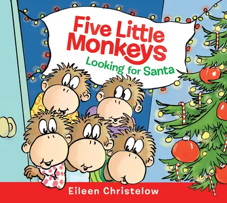 Päť malých opičiek hľadá Santu Board Book - Five Little Monkeys Looking for Santa Board Book