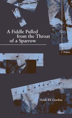 Skripaľ vytiahnutý z hrdla vrabca - A Fiddle Pulled from the Throat of a Sparrow