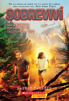 Sobreviv Los Incendios Forestales de California, 2018 (Prežil som lesné požiare v Kalifornii, 2018) - Sobreviv Los Incendios Forestales de California, 2018 (I Survived the California Wildfires, 2018)