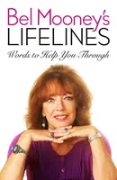 Bel Mooney's Lifelines - Slová, ktoré vám pomôžu prežiť - Bel Mooney's Lifelines - Words to Help You Through