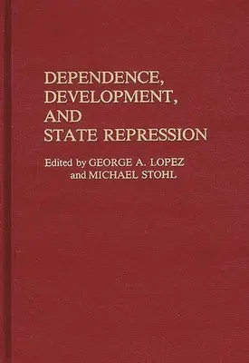 Závislosť, rozvoj a štátna represia - Dependence, Development, and State Repression