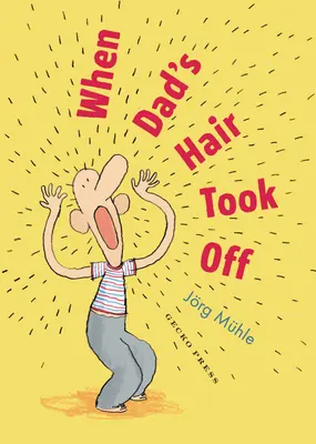 Keď otcovi vypadali vlasy - When Dad's Hair Took Off