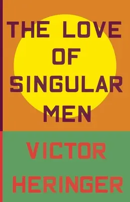Láska výnimočných mužov - The Love of Singular Men