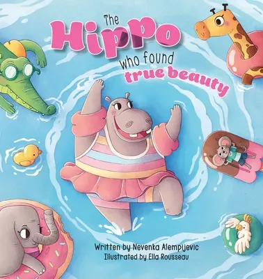 Hroch, ktorý našiel skutočnú krásu - The Hippo Who Found True Beauty