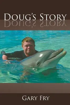 Dougov príbeh - Doug's Story