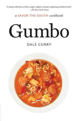 Gumbo: Vychutnajte si juh: kuchárska kniha - Gumbo: A Savor the South Cookbook
