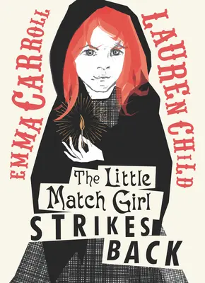 Dievčatko so zápalkami vracia úder - The Little Match Girl Strikes Back