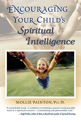 Podpora duchovnej inteligencie vášho dieťaťa - Encouraging Your Child's Spiritual Intelligence