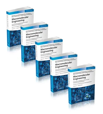 Makromolekulárne inžinierstvo, 5-dielna sada: Od presnej syntézy po makroskopické materiály a aplikácie - Macromolecular Engineering, 5 Volume Set: From Precise Synthesis to Macroscopic Materials and Applications