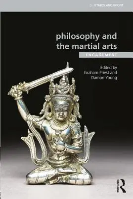 Filozofia a bojové umenia: angažovanosť - Philosophy and the Martial Arts: Engagement