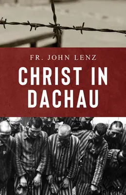 Kristus v Dachau - Christ in Dachau