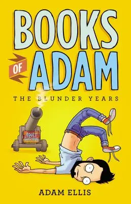 Adamove knihy: Roky omylu - Books of Adam: The Blunder Years
