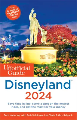 Neoficiálny sprievodca Disneylandom 2024 - The Unofficial Guide to Disneyland 2024
