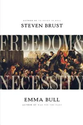 Sloboda a nevyhnutnosť - Freedom & Necessity