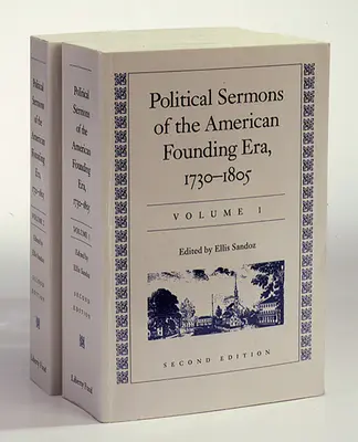 Politické kázne americkej zakladateľskej éry: 1730-1805 - Political Sermons of the American Founding Era: 1730-1805