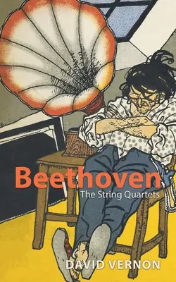 Beethoven: Sláčikové kvartetá - Beethoven: The String Quartets