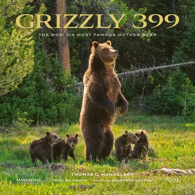 Grizzly 399: Najznámejšia medvedia matka na svete - Grizzly 399: The World's Most Famous Mother Bear
