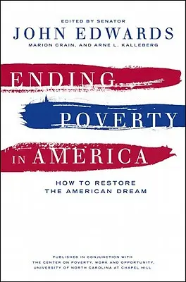 Ukončenie chudoby v Amerike: Ako obnoviť americký sen - Ending Poverty in America: How to Restore the American Dream