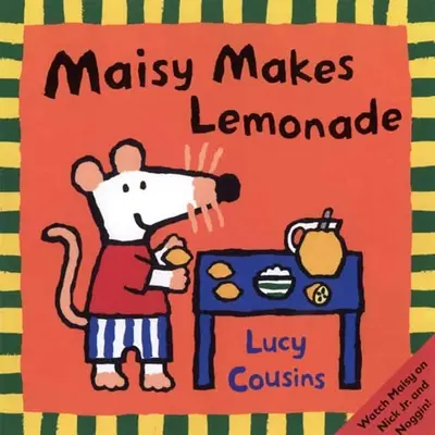 Maisy robí limonádu - Maisy Makes Lemonade