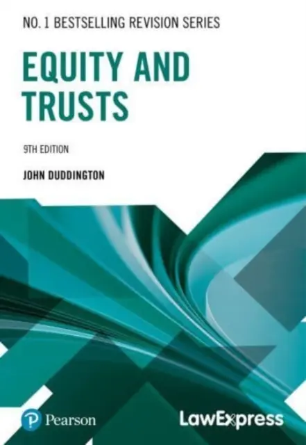 Law Express Revision Guide: Právo vlastníctva a trusty - Law Express Revision Guide: Equity & Trusts Law