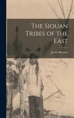 Siouanské kmene na východe - The Siouan Tribes of the East