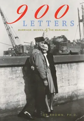 900 listov: Manželstvo, filmy a Mariany - 900 Letters: Marriage, Movies, and the Marianas