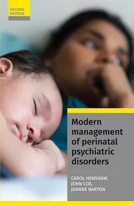 Moderný manažment perinatálnych psychiatrických porúch - Modern Management of Perinatal Psychiatric Disorders