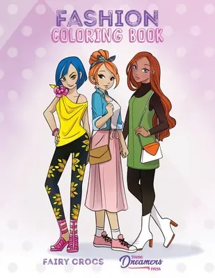 Módne maľovanky: Pre deti vo veku 6-8 rokov, 9-12 rokov - Fashion Coloring Book: For Kids Ages 6-8, 9-12