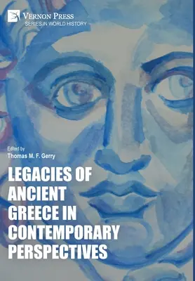 Odkaz antického Grécka v súčasných perspektívach - Legacies of Ancient Greece in Contemporary Perspectives