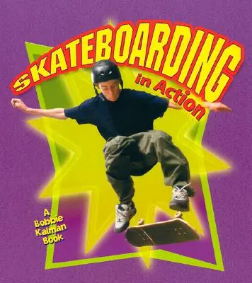 Skateboarding v akcii - Skateboarding in Action